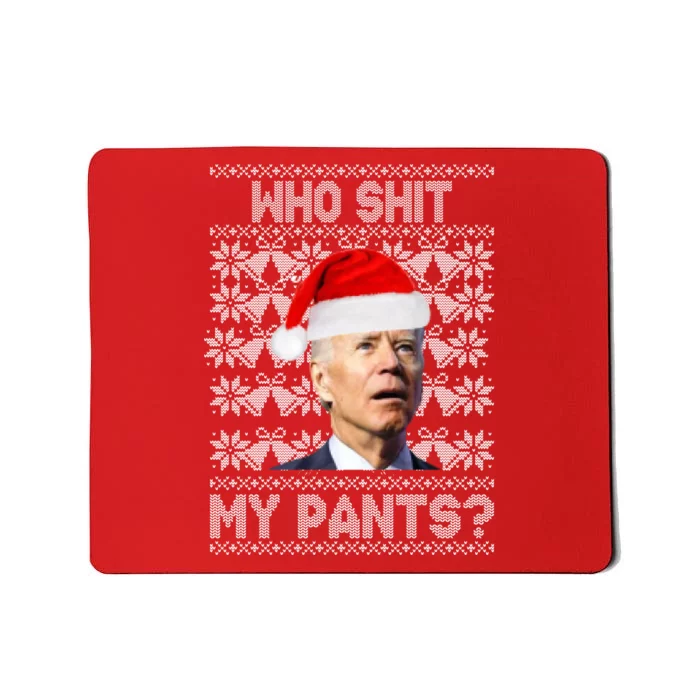 Who Pooped My Pants? Funny Biden Ugly Christmas Mousepad