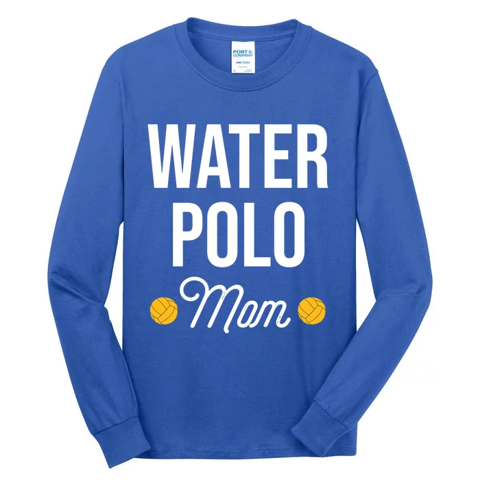 Water Polo Mom Water Polo Goalie Swimming Funny Gift Tall Long Sleeve T-Shirt