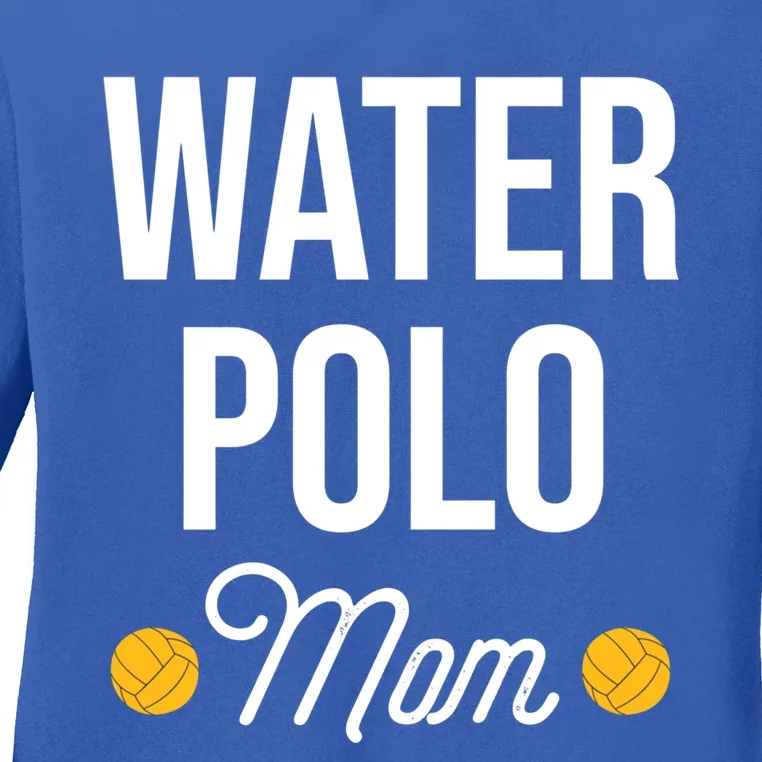 Water Polo Mom Water Polo Goalie Swimming Funny Gift Ladies Long Sleeve Shirt