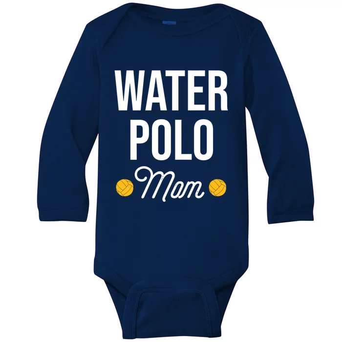 Water Polo Mom Water Polo Goalie Swimming Funny Gift Baby Long Sleeve Bodysuit