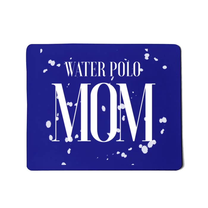 Water Polo Mom Game Day Swim Team Biggest Fan Proud Parent Gift Mousepad