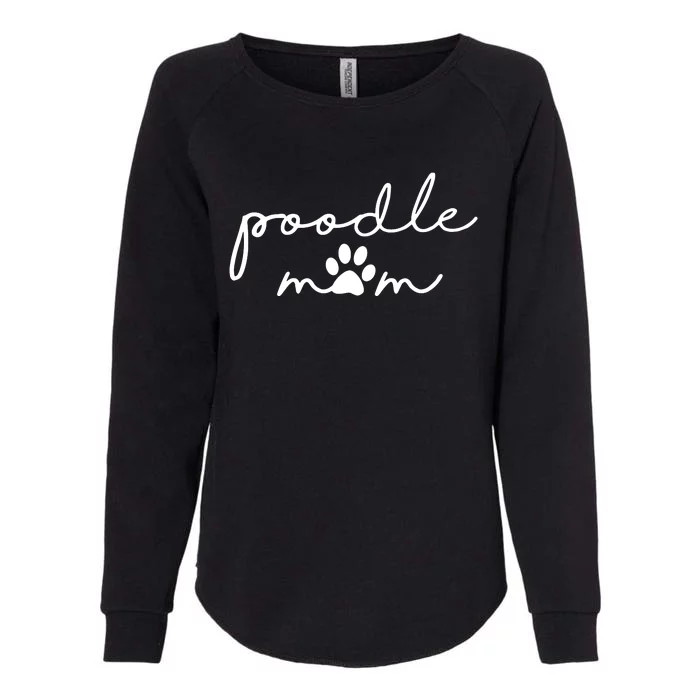 Womens Poodle Mom Dog Mama For Women Womens California Wash Sweatshirt