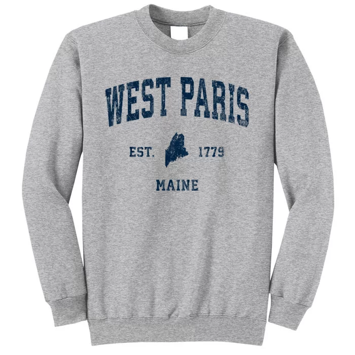 West Paris Maine Me Vintage Athletic Tall Sweatshirt