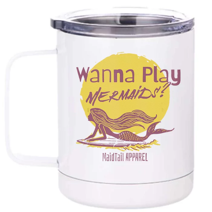 Wanna Play Mermaids Funny Cute Mermaid Swim Team Love Front & Back 12oz Stainless Steel Tumbler Cup