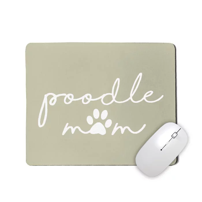 Womens Poodle Mom Dog Mama For Women Mousepad