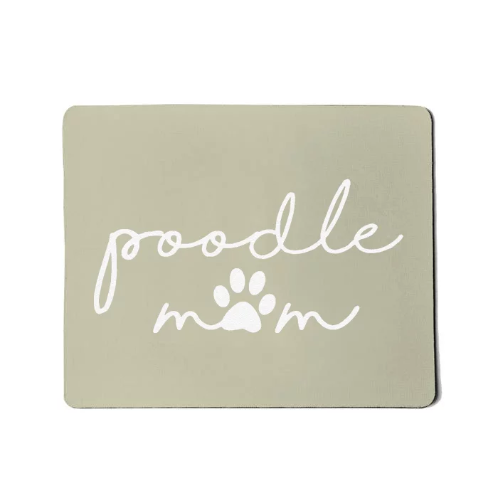 Womens Poodle Mom Dog Mama For Women Mousepad