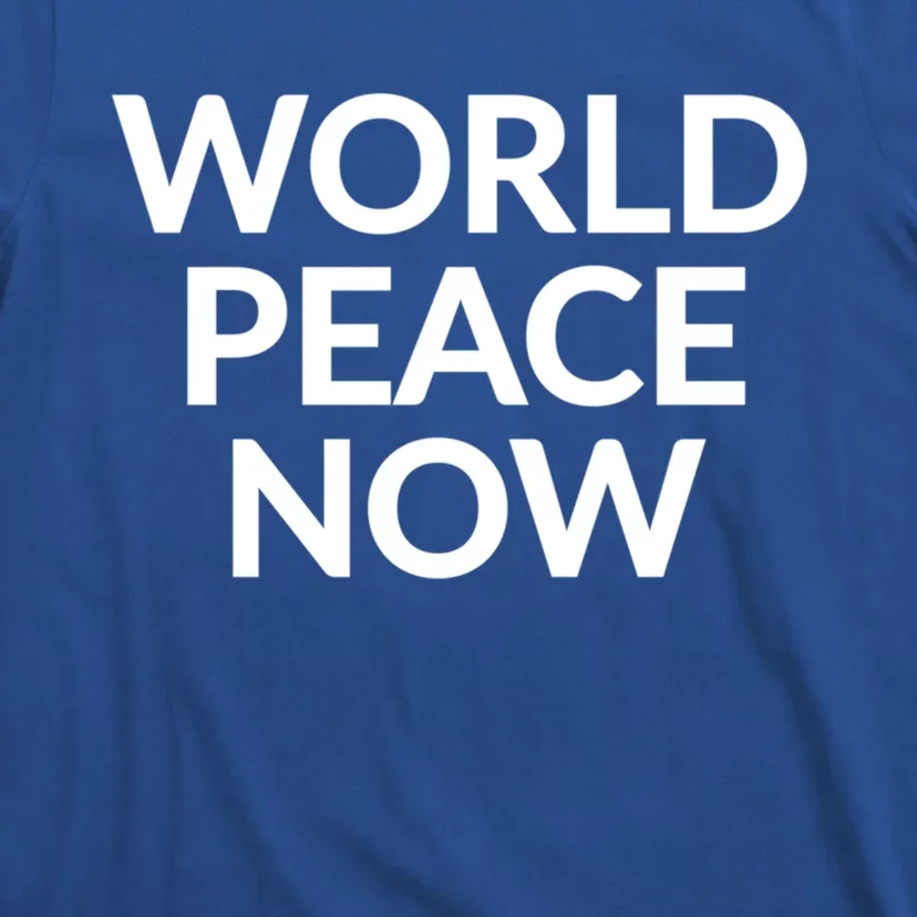 World Peace Now Cool Gift T-Shirt