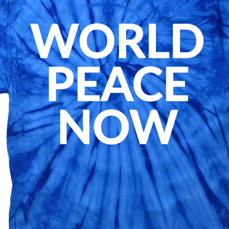 World Peace Now Cool Gift Tie-Dye T-Shirt