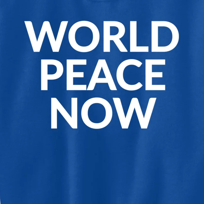 World Peace Now Cool Gift Kids Sweatshirt