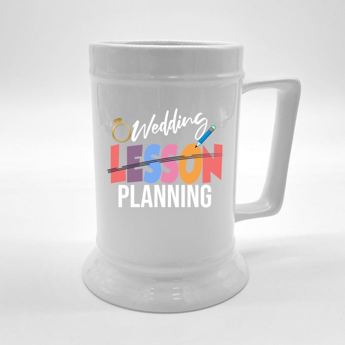 Wedding Planning Not Lesson Funny Engaged Teacher Gift Front & Back Beer Stein