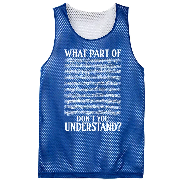 What Part Of The Music Notes You Don't Understand Musician Cute Gift Mesh Reversible Basketball Jersey Tank