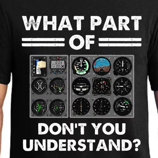 What Part Of Airplane Pilot Instruments Don't You Understand Pajama Set