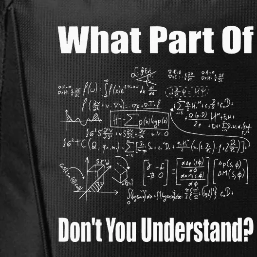 What Part Of Dont You Understand Funny Math Teacher City Backpack