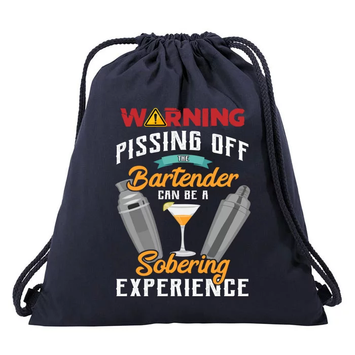 Warning Pissing Off The Bartender Funny Sarcastic Bartender Gift Drawstring Bag