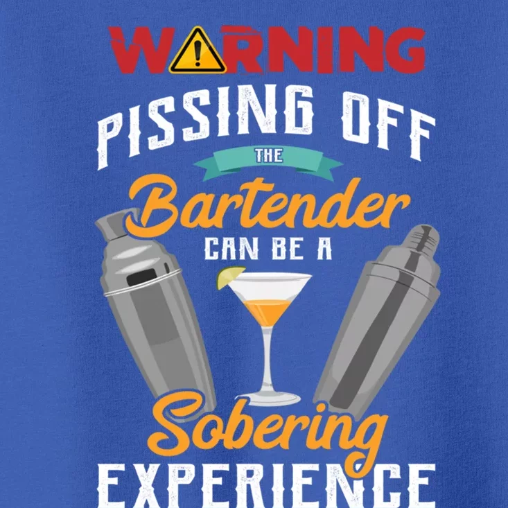 Warning Pissing Off The Bartender Funny Sarcastic Bartender Great Gift Toddler T-Shirt