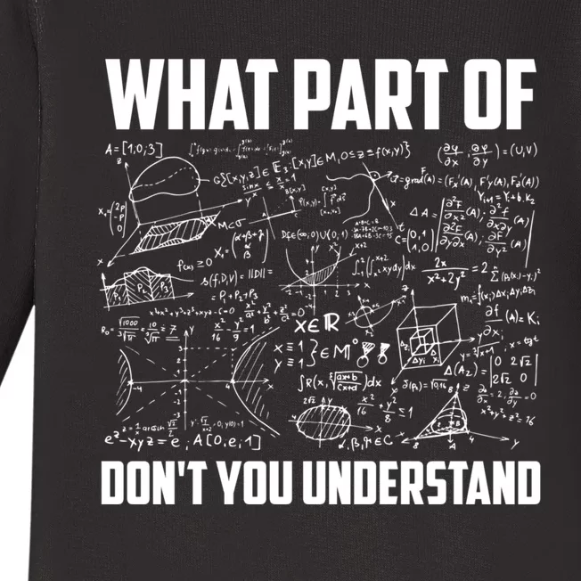 What Part Of DonT You Understand | Funny Math Teacher Gift Baby Long Sleeve Bodysuit