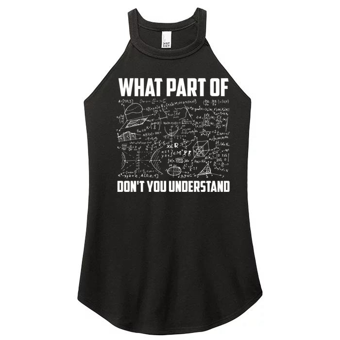 What Part Of DonT You Understand | Funny Math Teacher Gift Women’s Perfect Tri Rocker Tank