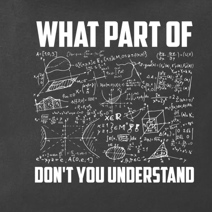 What Part Of DonT You Understand | Funny Math Teacher Gift Zip Tote Bag