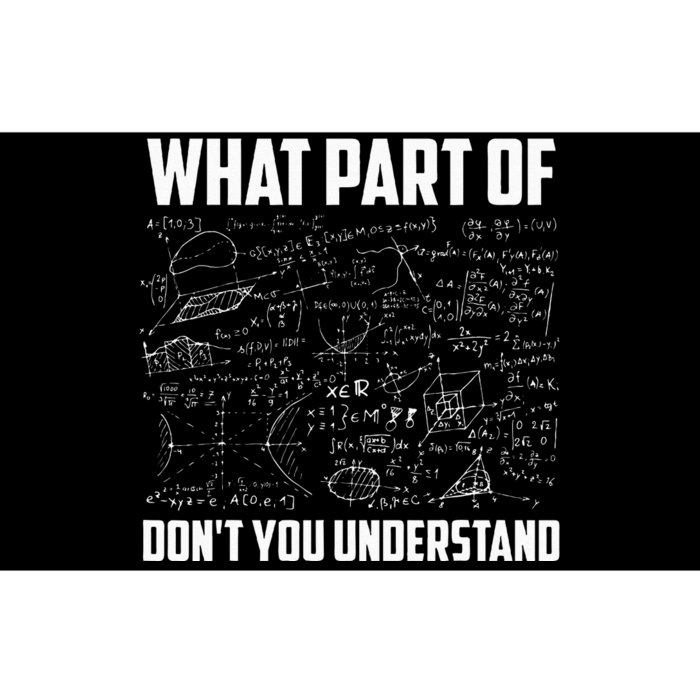 What Part Of Dont You Understand Funny Math Teacher Gift Bumper Sticker