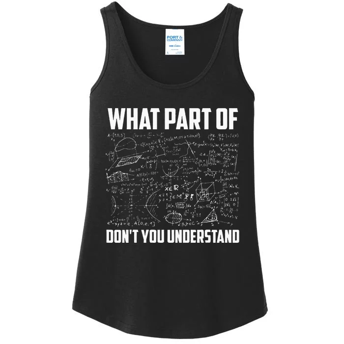 What Part Of Dont You Understand Funny Math Teacher Gift Ladies Essential Tank