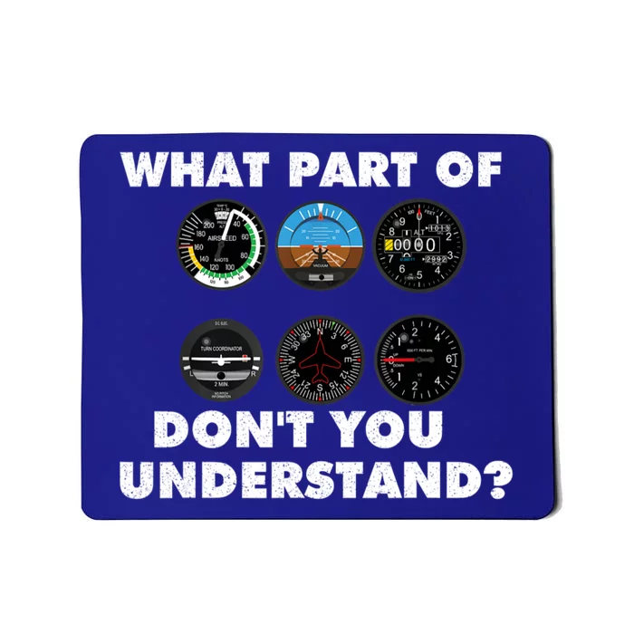 What Part Of DonT You Understand Airplane Airline Pilot Mousepad