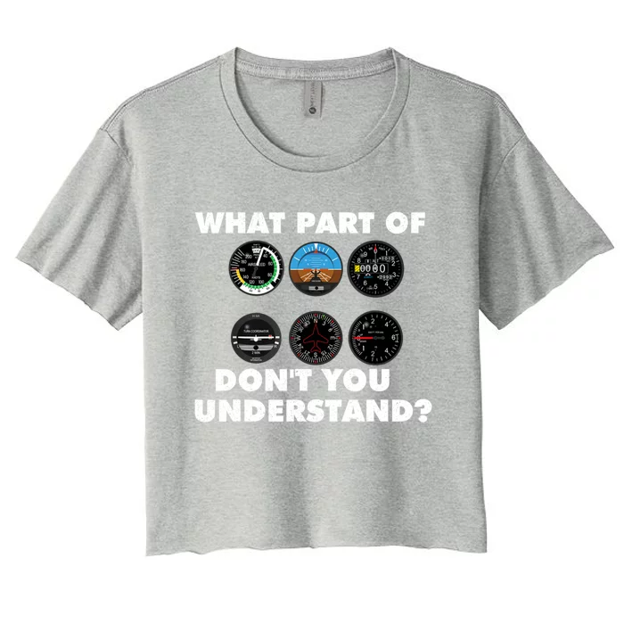 What Part Of DonT You Understand Airplane Airline Pilot Women's Crop Top Tee