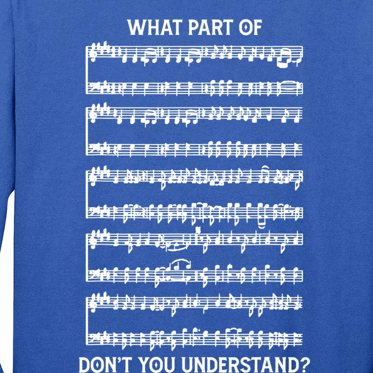 What Part Of The Music Notes You Don't Understand Musician Gift Long Sleeve Shirt