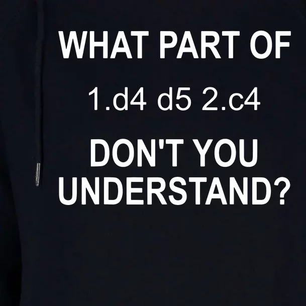 What Part Of Chess Move Don't You Understand Chess Gifts Womens Funnel Neck Pullover Hood