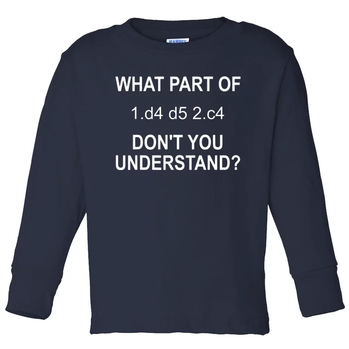 What Part Of Chess Move Don't You Understand Chess Gifts Toddler Long Sleeve Shirt