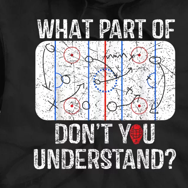 What Part Of Dont You Understand Funny Hockey Mom Dad Coach Tie Dye Hoodie