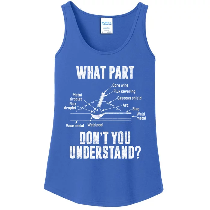 What Part Of Dont You Understand Welder Gift Welding Costume Gift Ladies Essential Tank