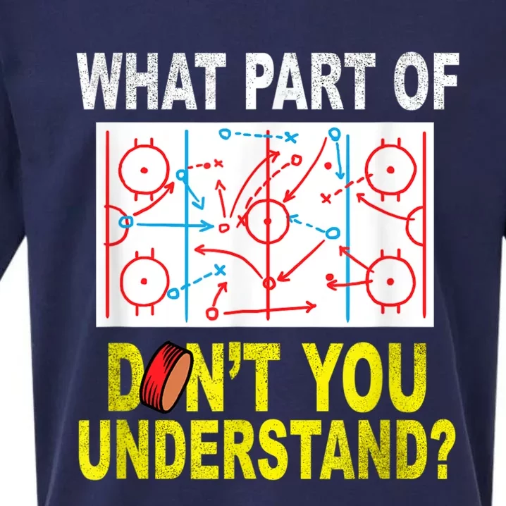 What Part Of You Dont Understand? Funny Ice Hockey Coach Sueded Cloud Jersey T-Shirt