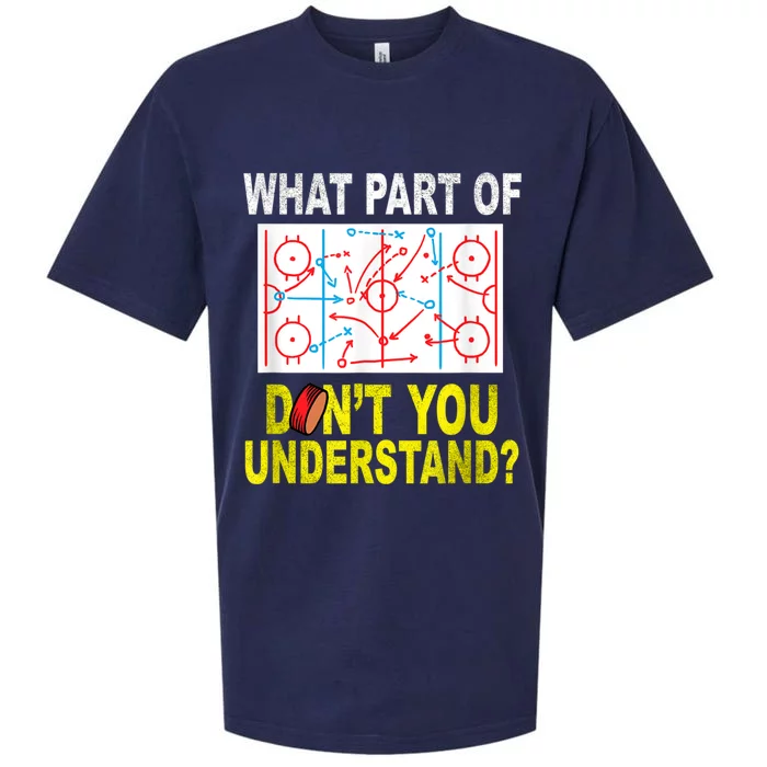 What Part Of You Dont Understand? Funny Ice Hockey Coach Sueded Cloud Jersey T-Shirt