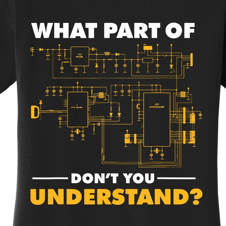 What Part Of Dont You Understand Electrical Electricians Women's T-Shirt