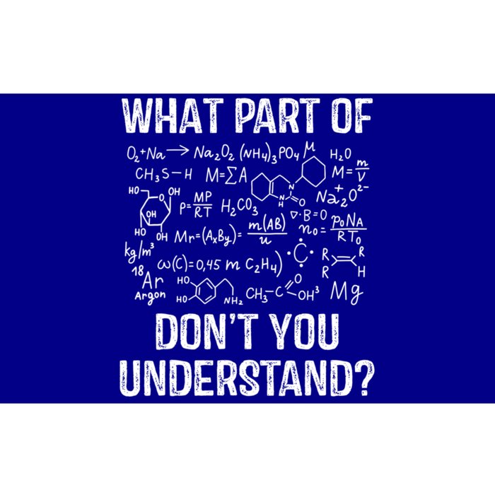 What Part Of Don't You Understand Chemistry Teacher Student Gift Bumper Sticker