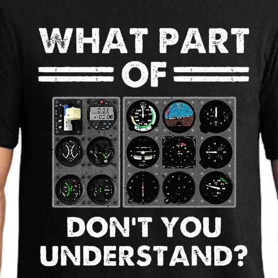 What Part Of Airplane Pilot Instruments Dont You Understand Pajama Set