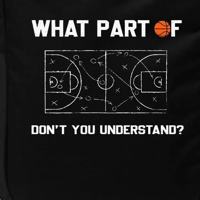 What Part Of Don't You Understand Funny Basketball Coach Impact Tech Backpack