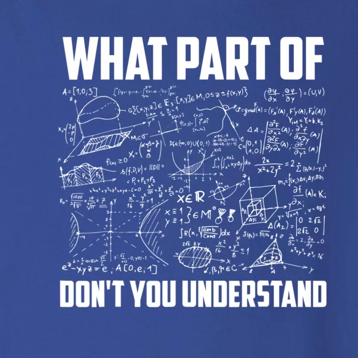 What Part Of Don't You Understand Funny Math Teacher Gift Toddler Long Sleeve Shirt