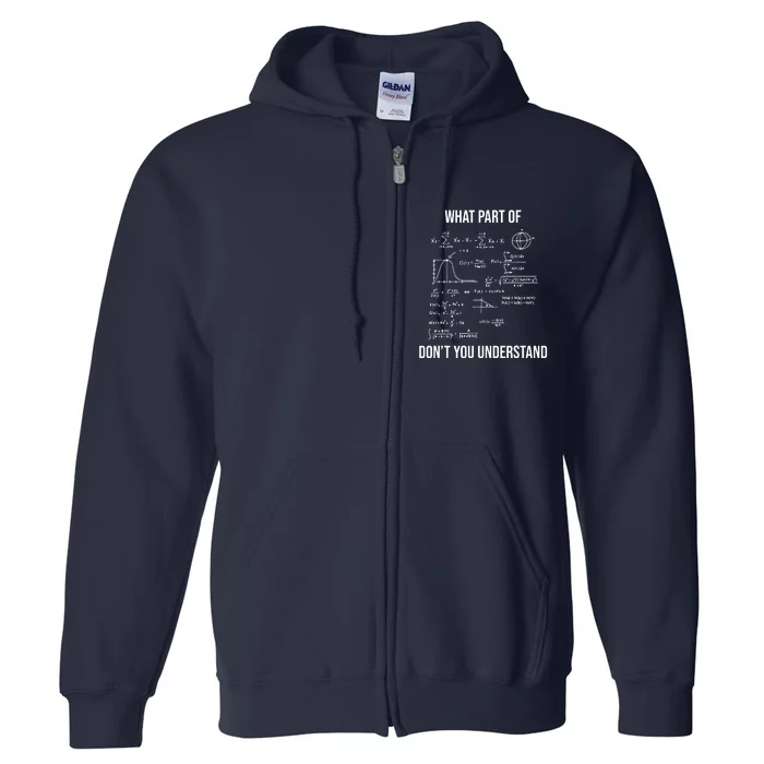 What Part Of Funny Mechanical Engineer Mathematician Full Zip Hoodie