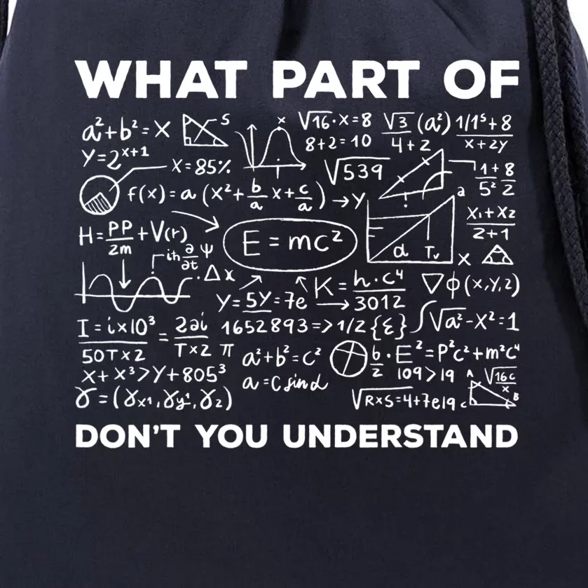 What Part Of Don't You Understand Funny Math Teacher Gift Drawstring Bag