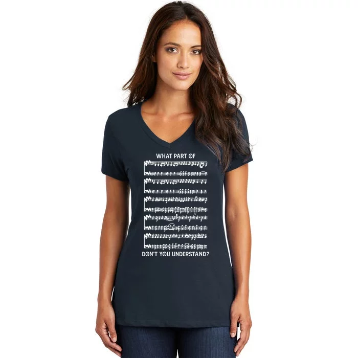 What Part Of The Music Notes You Dont Understand Musician Women's V-Neck T-Shirt