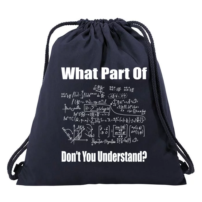 What Part Of Don't You Understand Funny Math Teacher Gift Drawstring Bag