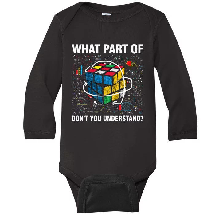 What Part Of Don't You Understand Funny Speed Cubing Math Baby Long Sleeve Bodysuit