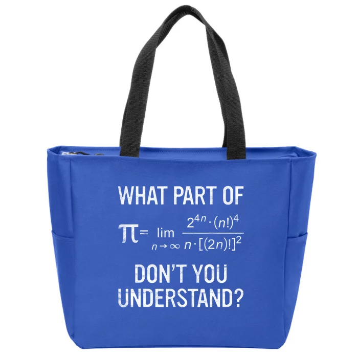 What Part Of Don't You Understand Math Equation Pi Day Gift Zip Tote Bag