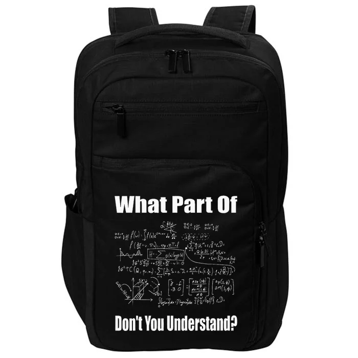 What Part Of Dont You Understand Funny Math Teacher Impact Tech Backpack