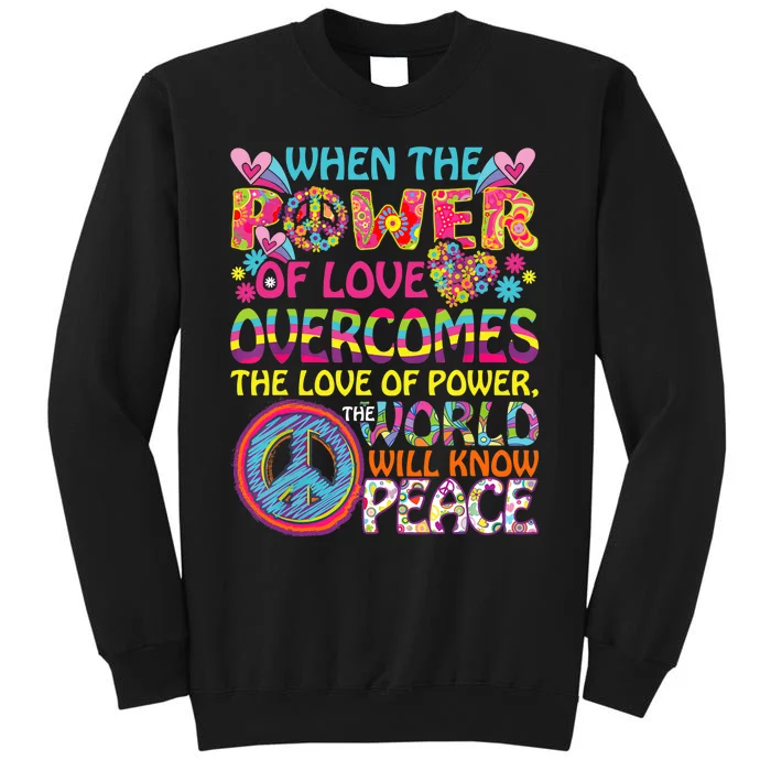 When Power Of Love Overcomes Love Of Power Hippie Sweatshirt