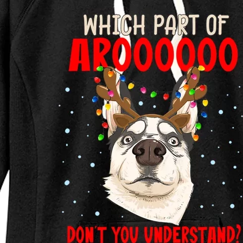 Which Part Of Aroooo Dont You Understand Husky Christmas Gift Women's Fleece Hoodie