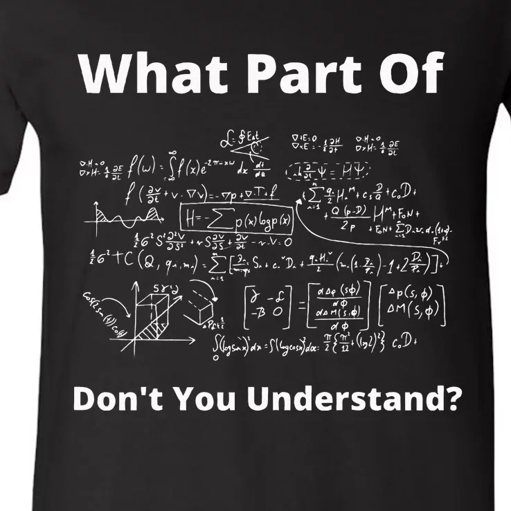 What Part Of Don't You Understand Funny Math Teacher V-Neck T-Shirt