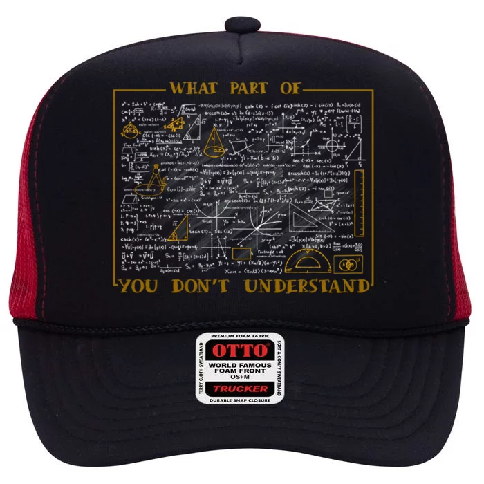 What Part Of Don't You Understand Cute Gift High Crown Mesh Trucker Hat