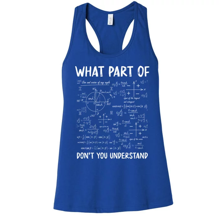 What Part Of Don't You Understand Gift Women's Racerback Tank